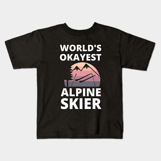 Skiing Lover Okayest Alpine Skier - Funny Skiing Kids T-Shirt by Petalprints